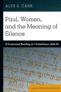 Cover image for Paul, Women, and the Meaning of Silence