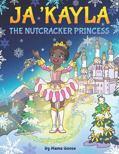 Cover image for Ja'Kayla The Nutcracker Princess