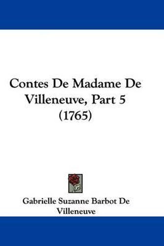 Contes De Madame De Villeneuve, Part 5 (1765)