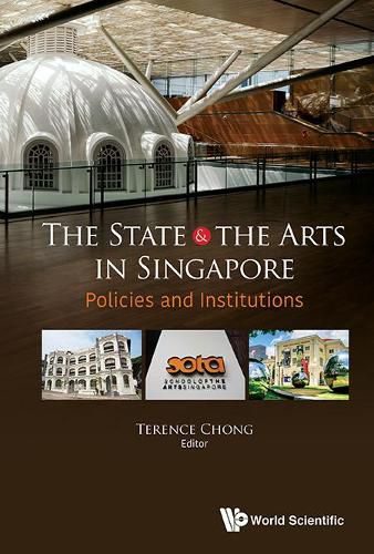 Cover image for State And The Arts In Singapore, The: Policies And Institutions