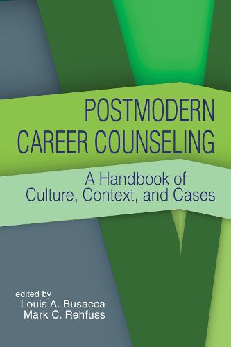 Cover image for Postmodern Career Counseling: A Handbook of Culture, Context, and Cases