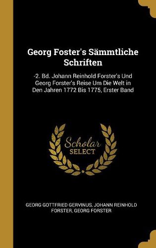 Cover image for Georg Foster's Saemmtliche Schriften