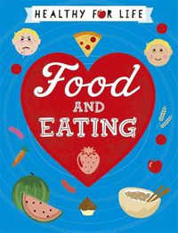 Cover image for Healthy for Life: Food and Eating