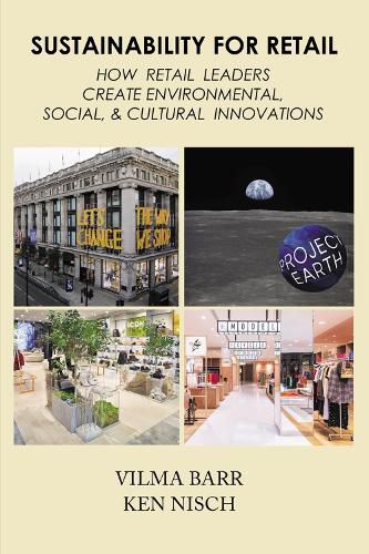 Cover image for Sustainability For Retail: How Retail Leaders Create Environmental, Social, & Cultural Innovations