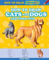 Cover image for How to Draw Cats and Dogs and Other Pets