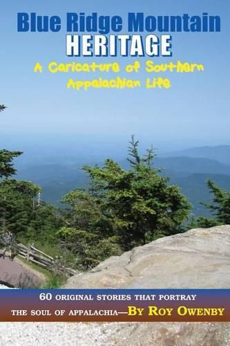 Cover image for Blue Ridge Mountain Heritage: A Caricature of Southern Appalachian Life