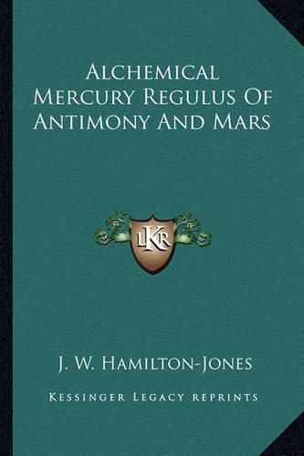 Alchemical Mercury Regulus of Antimony and Mars