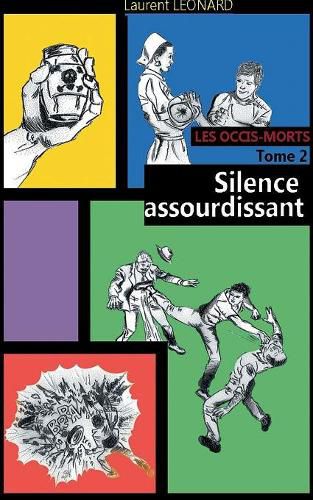 Cover image for Silence assourdissant: Les occis-morts