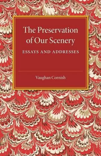 Cover image for The Preservation of our Scenery: Essays and Addresses