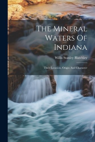 The Mineral Waters Of Indiana