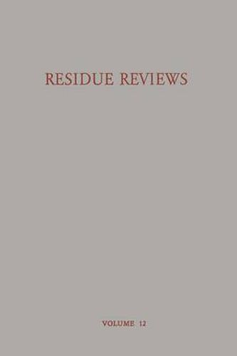 Cover image for Residue Reviews Residues of Pesticides and other Foreign Chemicals in Foods and Feeds / Ruckstands-Berichte Ruckstande von Pesticiden und Anderen Fremdstoffen in Nahrungs- und Futtermitteln