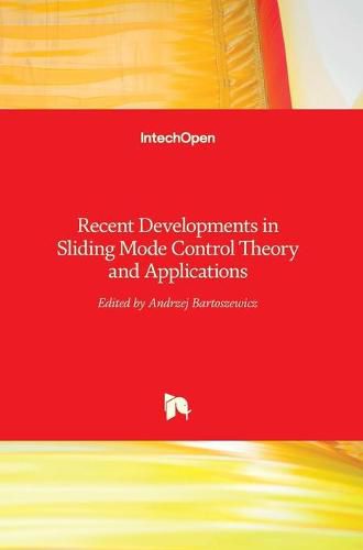 Cover image for Recent Developments in Sliding Mode Control: Theory and Applications