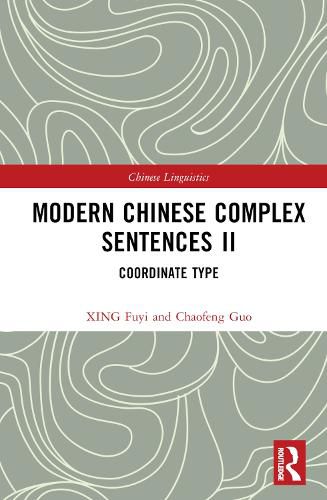 Cover image for Modern Chinese Complex Sentences II: Coordinate Type