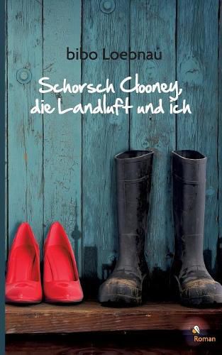 Cover image for Schorsch Clooney, die Landluft und ich