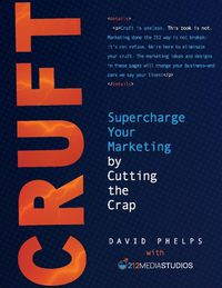 Cover image for CRUFT: Marketing Best Practices for Smart People!