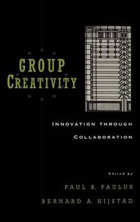 Cover image for Group Creativity: Innovation through Collaboration