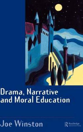 Cover image for Drama, Narrative and Moral Education