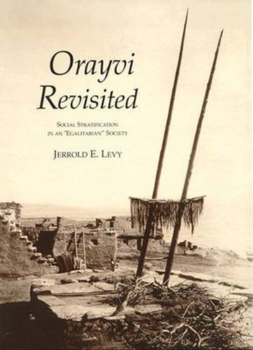 Orayvi Revisited: Social Stratification in an   Egalitarian   Society