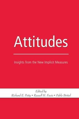 Cover image for Attitudes: Insights from the New Implicit Measures