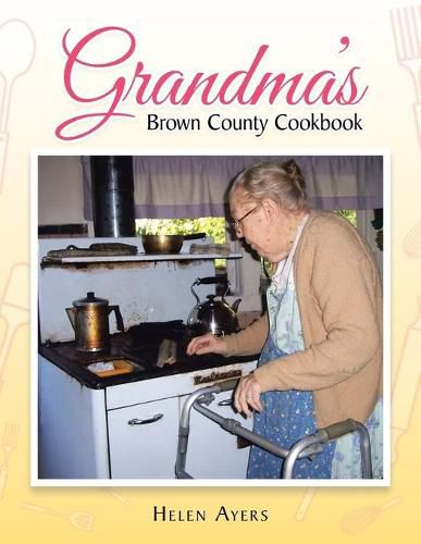 Cover image for Grandma's Brown County Cookbook