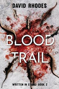 Cover image for Blood Trail: Written In Stone Book 2