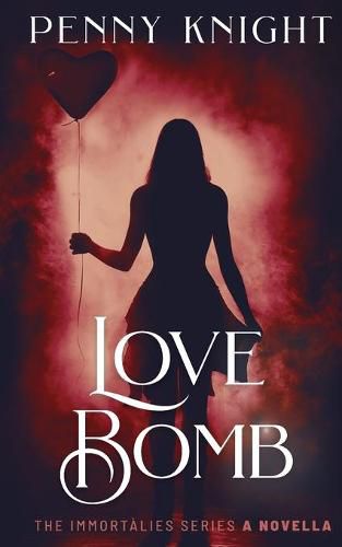 Cover image for Love Bomb: Prequel Romantic Suspense Novella