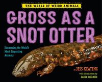Cover image for Gross as a Snot Otter