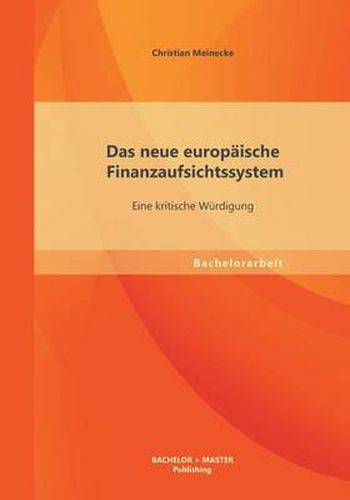 Cover image for Das neue europaische Finanzaufsichtssystem: Eine kritische Wurdigung