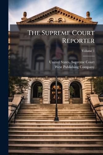 Cover image for The Supreme Court Reporter, Volume 1