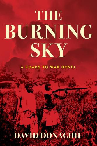 Cover image for The Burning Sky: A Roads to War Novel