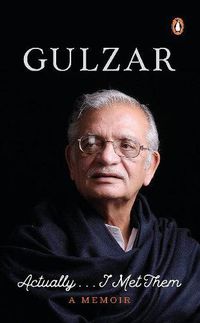 Cover image for Actually ... I Met Them (Digitally Signed Copy): A Memoir by Gulzar | Penguin, Non-fiction, Auto-Biographies