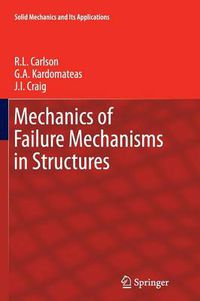 Cover image for Mechanics of Failure Mechanisms in Structures