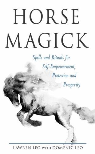 Cover image for Horse Magick: Spells and Rituals for Self-Empowerment, Protection, and Prosperity