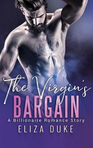 Cover image for The Virgin's Bargain: A Billionaire Romance Story