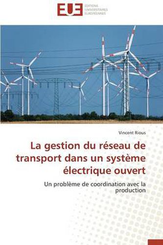 Cover image for La Gestion Du R seau de Transport Dans Un Syst me lectrique Ouvert