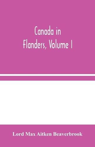 Cover image for Canada in Flanders, Volume I