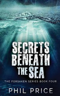 Cover image for Secrets Beneath The Sea