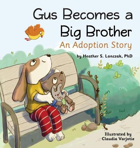 Cover image for Gus Becomes a Big Brother: An Adoption Story