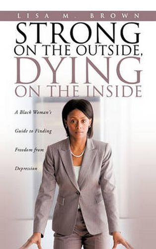 Cover image for Strong on the Outside, Dying on the Inside