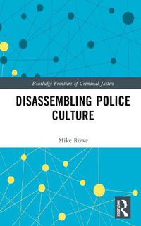 Cover image for Disassembling Police Culture