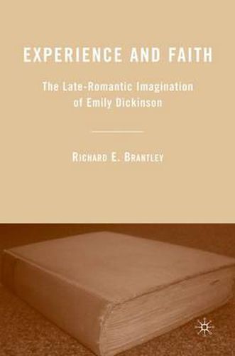 Cover image for Experience and Faith: The Late-Romantic Imagination of Emily Dickinson