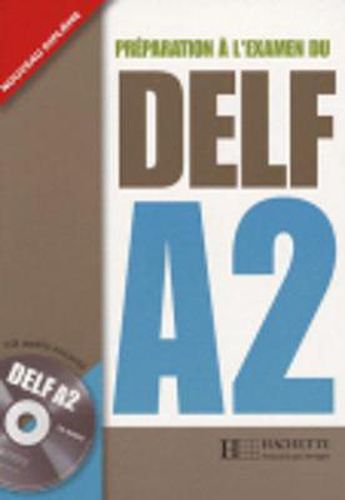 Cover image for Preparation a l'examen du DELF Hachette: Livre A2 & CD