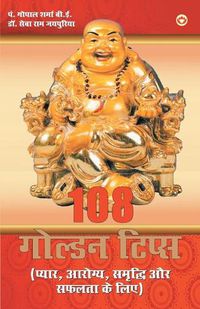 Cover image for 108 Golden Tips: For Love, Health, Wealth and Success