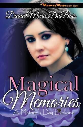 Magical Memories: A Voodoo Vows Short Story