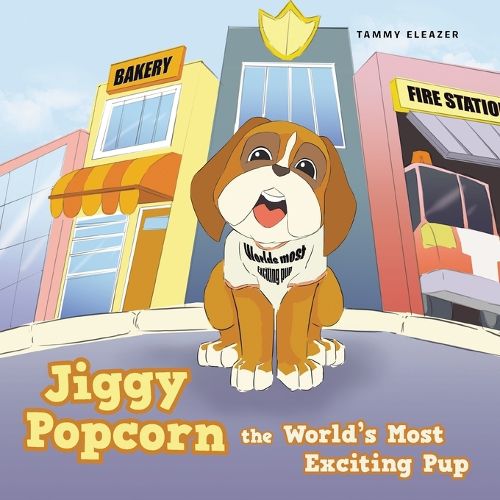 Cover image for Jiggy Popcorn the World's Most Exciting Pup