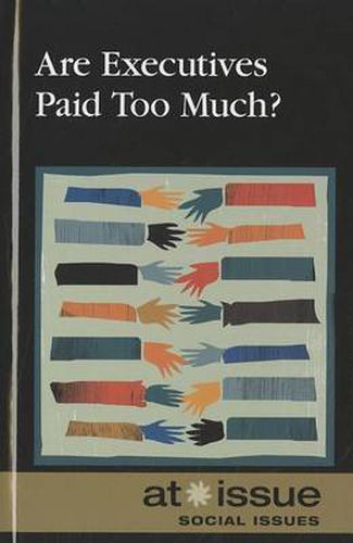 Cover image for Are Executives Paid Too Much?