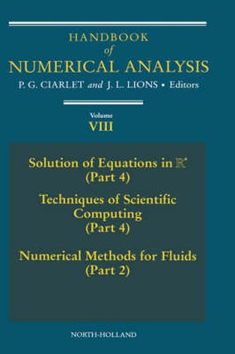 Cover image for Handbook of Numerical Analysis: Solution of Equations in Rn (Part 4), Techniques of Scientific Computer (Part 4), Numerical Methods for Fluids (Part 2)