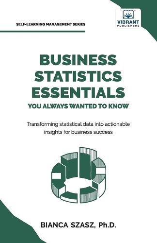 Cover image for Business Statistics Essentials You Always Wanted to Know