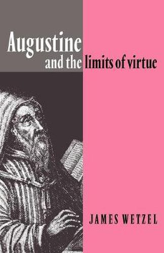 Cover image for Augustine and the Limits of Virtue