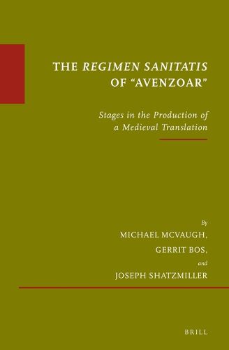 Cover image for The Regimen sanitatis of  Avenzoar: Stages in the Production of a Medieval Translation